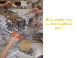 El siguiente paso es el encolado de papel 