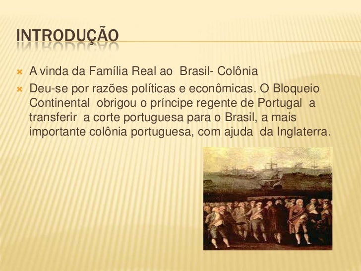 Porque A Família Real Portuguesa Veio Para O Brasil