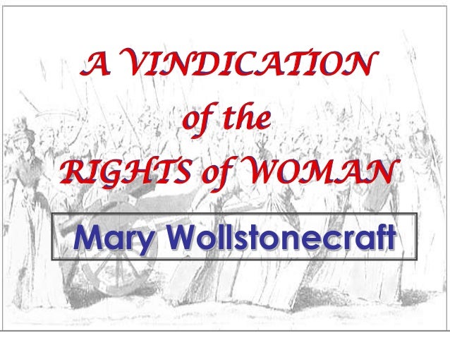 a vindication of the rights woman a vindication of the rights woman