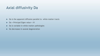 Diffusion Weighted Imaging- Avinesh Shrestha | PPTX