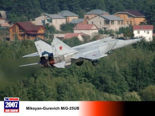 Mikoyan-Gurevich MiG-25UB 