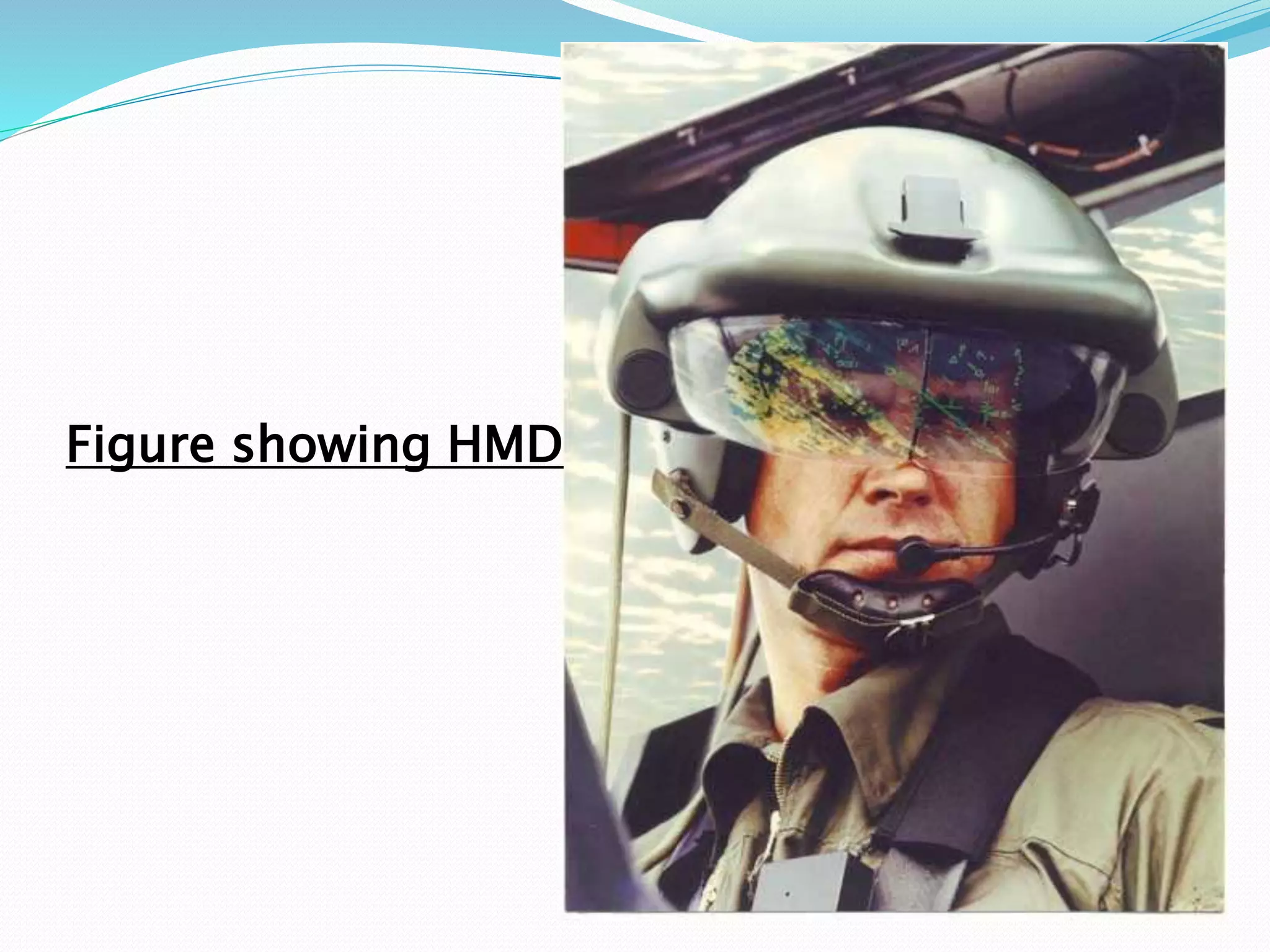 Figure showing HMD
 