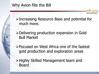 Why Avion fills the Bill4Increasing Resource Base and potential for much more.