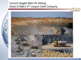 Current Segala Main Pit Mining
Avion is Mali’s 4th Largest Gold Company
15
Segala Mine Plan
 