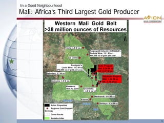 5
In a Good Neighbourhood
Mali: Africa’s Third Largest Gold Producer
 