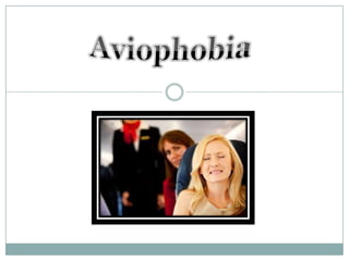 Aviophobia 