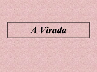A Virada
 