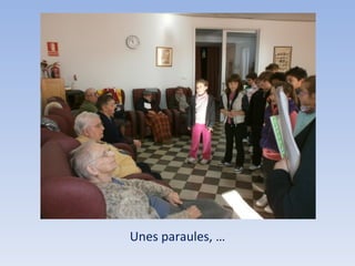 Unes paraules, … 