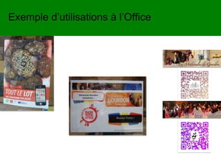 Exemple d’utilisations à l’Office
 