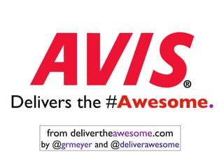thx, raulcrimson.com




 from delivertheawesome.com
by @grmeyer and @deliverawesome
 