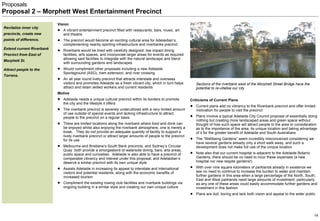 Proposals Proposal 2  –  Morphett West Entertainment Precinct <ul><li>Vision </li></ul><ul><ul><li>A vibrant entertainment...