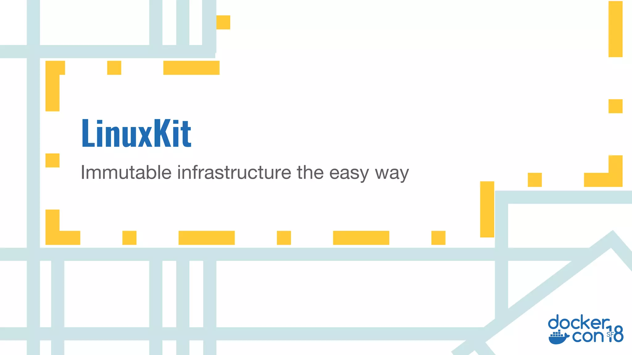 v
Immutable infrastructure the easy way
 