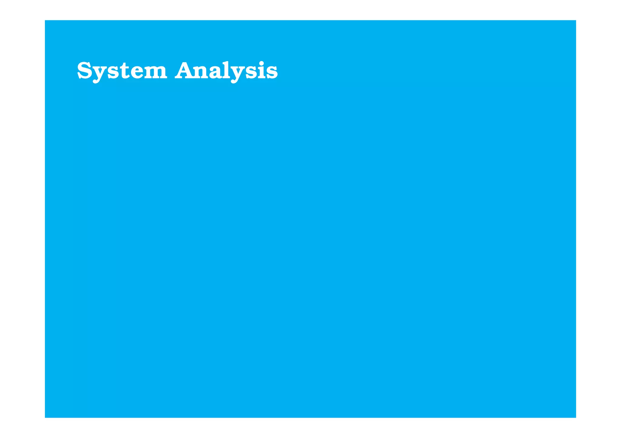 System Analysis
 