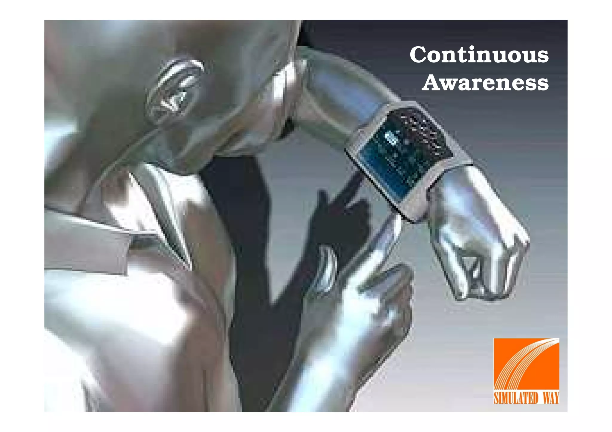 Continuous
 Awareness
 