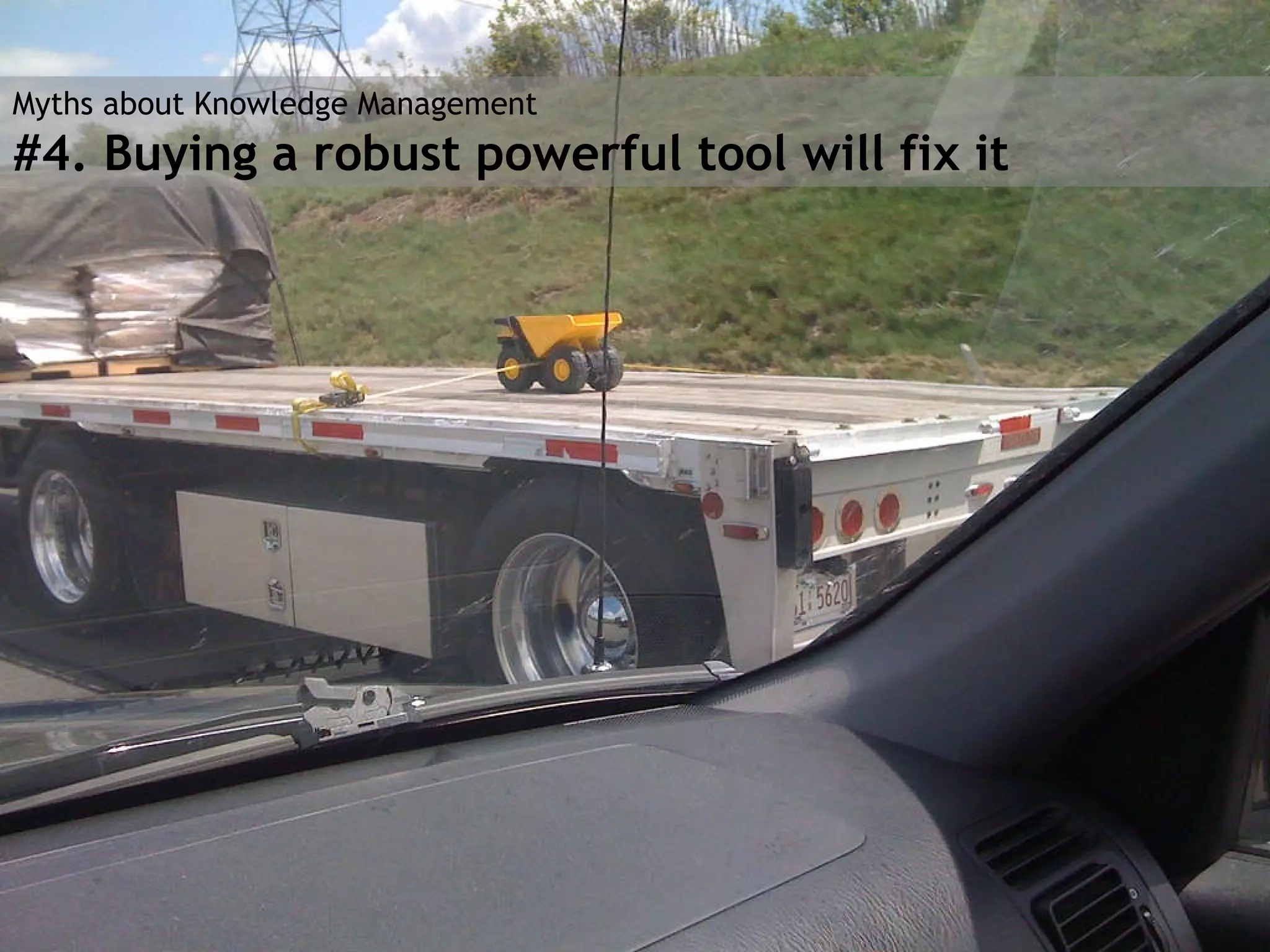 Vision Myths about Knowledge Management #4. Buying a robust powerful tool will fix it 