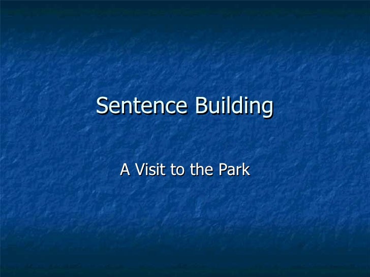 A Visit To The Park Sentence Building