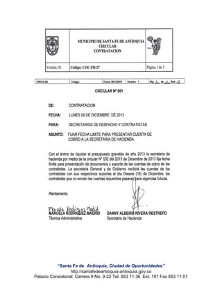 “Santa Fe de Antioquia, Ciudad de Oportunidades”
http://santafedeantioquia-antioquia.gov.co
Palacio Consistorial Carrera 9 No. 9-22 Tel. 853 11 36 Ext. 101 Fax 853 11 01

 