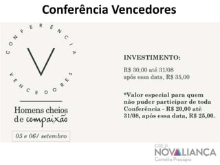 Conferência Vencedores 
 