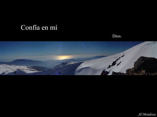 Confía en mí    Dios. Al Mendoza 