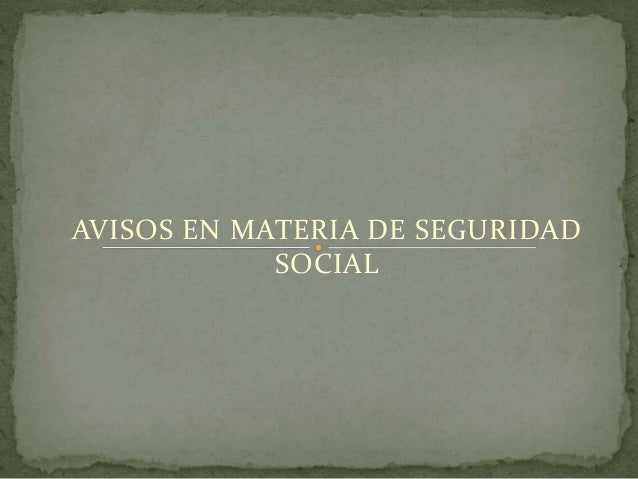 Avisos en materia de seguridad social