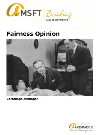 Kurzbeschreibung
MSFT
Fairness Opinion
AVISPADOR
Beratungsleistungen
 