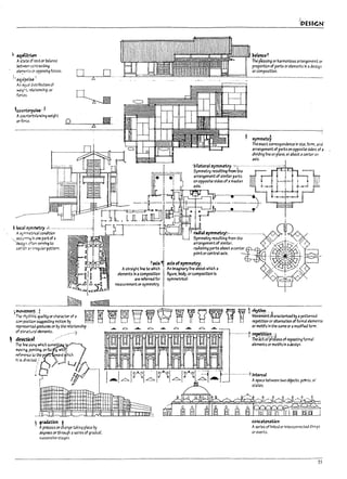 -.I
-I
11 ~~ri4m
A5tJ~cfrestor!:ra!ance
Pa.....
~ contr.lstlng
~~,,:;s cr opposing forces.
i., equipoise ;
An e<lUJI distribution of
weig;:. rdJUonshlp. or
fcxus.
~cc~~-$
ACO.Jn~lanclng weIght
o li
-I orfw~
'-I
"'-I
I
L..,
i
'--I
i
:-/
tI
"-,
j
'~ilf
The au ~k:>r-3 which
rr.ovi~~~or~c
ref~tothe
It ts direcu.d.:;"
¥~~
AprOcessor change ta~lng place by
kgm:s orthroogh <I series of gradual
successive stJges.
o
)PESIGN-'
tt==:tC:~::Jt==n:~w.ulllilW liabnce'1
.the-pleaSing or harmonious arrangement or
proportion of parts or elements In adesIgn
or composItIon_
41..c:S;::::::::~! ,r r3(1bl5ymmetryj~..-----.-.-.---------
U Symmetry resultIng from the
arrangemen ~ of similar.
radiatIng parts a~ut acenter ....,......---"--1.~......--
I point or central axis.
,~~ ..y.i50h~metryi;
AstraIght hne to WhIch I' An 1'"391I13ry hne al>Out which a
elements In <I compositlon ~ure. body. or composltlon Is
are referred for symmetrical.
measurement or symmetry.
·_-----_·_--t ~~!/j
Theact or prOcess of repeating formal
elements or motifs In adesIgn_
concmnatioll
Aseries of linked or Interconnected things
or events.
55
 