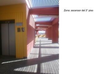 Zona: ascensor del 3° piso