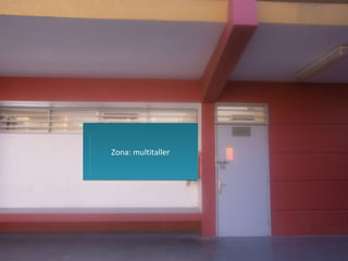 Zona: multitaller