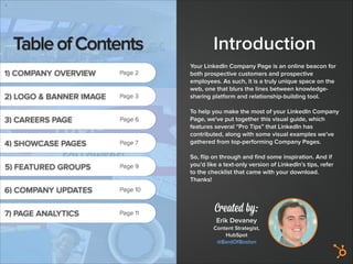 3) CAREERS PAGE Page 6
4) SHOWCASE PAGES Page 7
Page 106) COMPANY UPDATES
Page 95) FEATURED GROUPS
Erik Devaney
Content St...