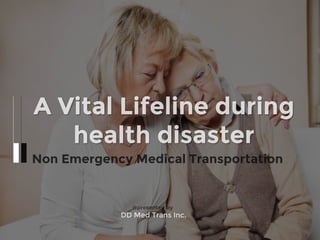 A vital lifeline during health disaster - NEMT