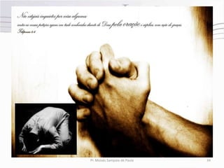 Pr. Moisés Sampaio de Paula   34
 