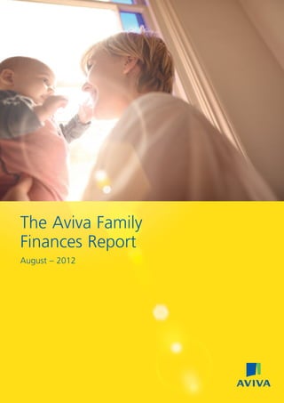 The Aviva Family
Finances Report
August – 2012
 