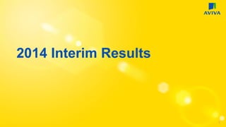 2014 Interim Results
1
 
