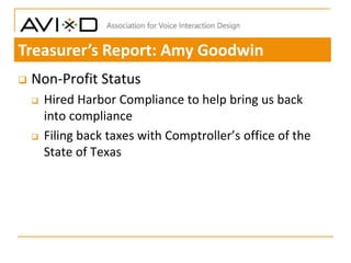  Non-Profit Status
 Hired Harbor Compliance to help bring us back
into compliance
 Filing back taxes with Comptroller’s...