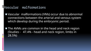 Vascular malformations of the head and neck surgical perspective Prof ...