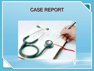 CASE REPORT
 