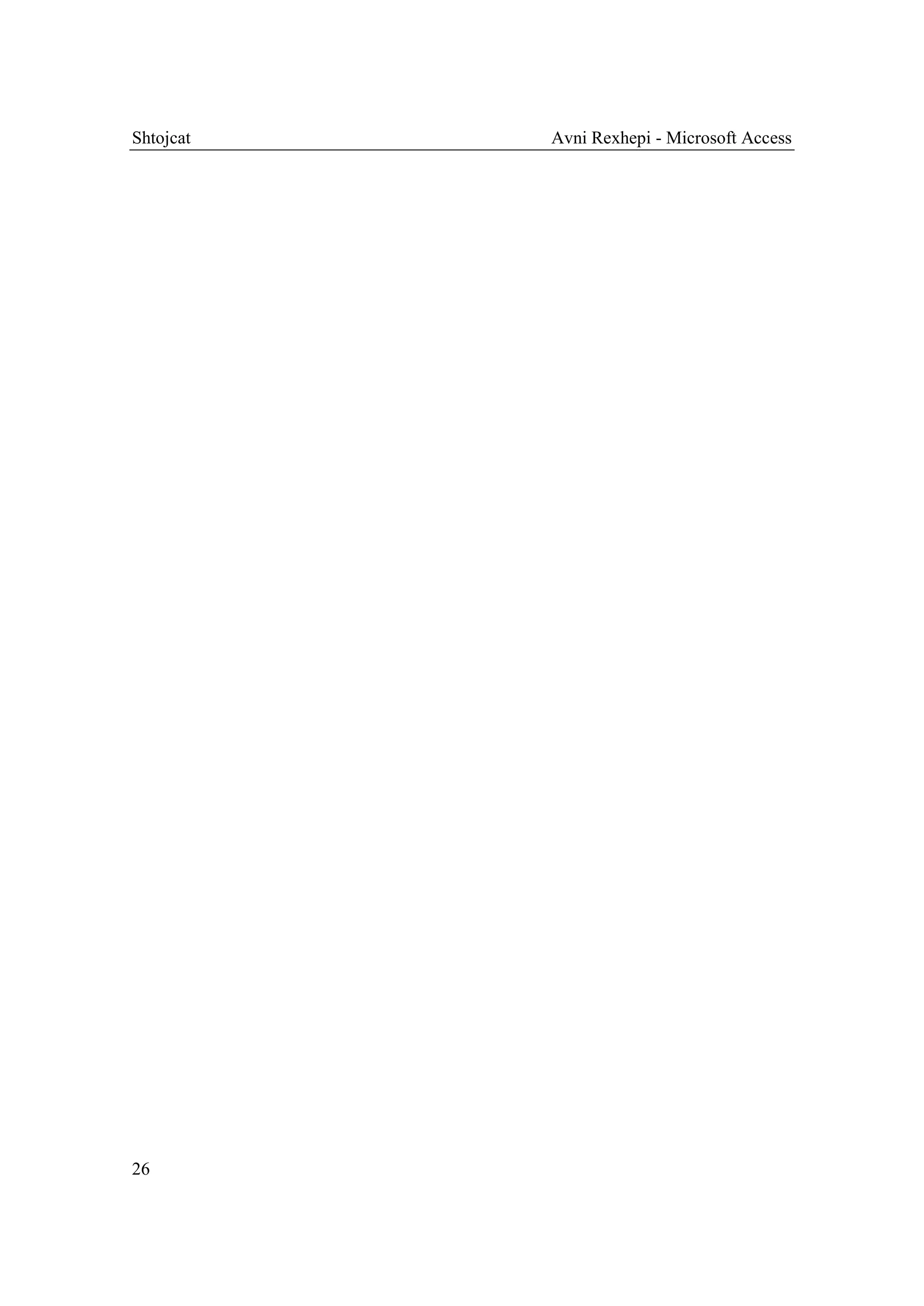 Shtojcat   Avni Rexhepi - Microsoft Access




26
 