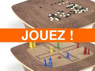 Design mobilier : Table Avo’jeux pour L’Edito | © Agence Ova Design – Paris & Montpellier |
www.ovadesign.com
JOUEZ !
 
