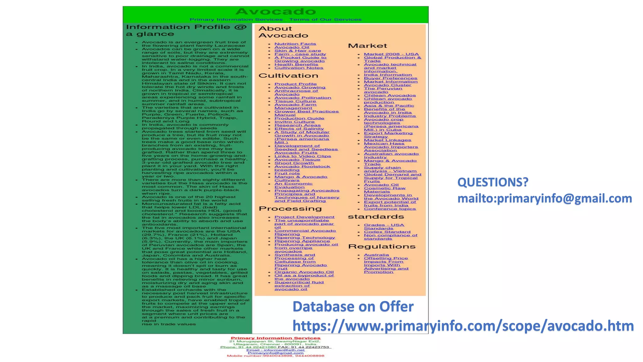 Database on Offer
https://www.primaryinfo.com/scope/avocado.htm
QUESTIONS?
mailto:primaryinfo@gmail.com
 