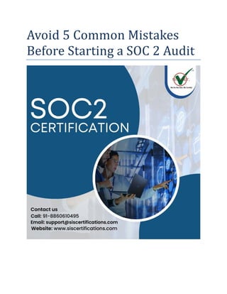 Avoid 5 Common Mistakes
Before Starting a SOC 2 Audit
 
