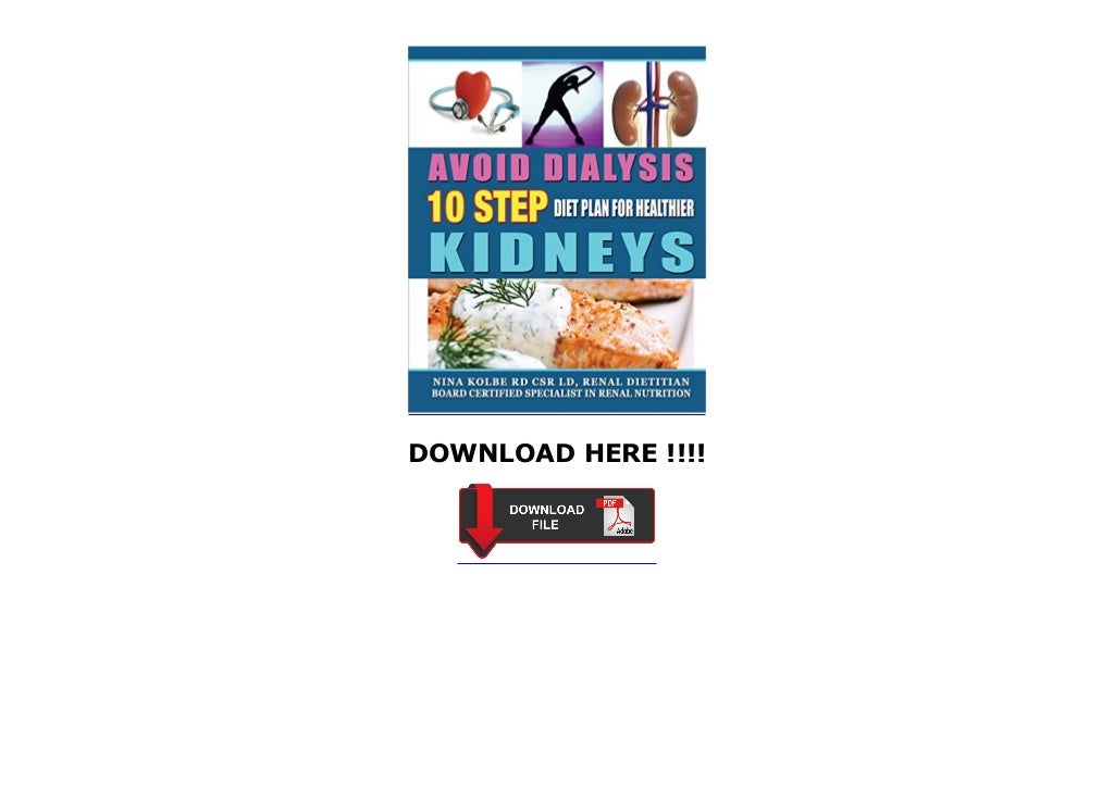 Newsstand Avoid Dialysis, 10 Step Diet Plan for Healthier Kidneys a…
