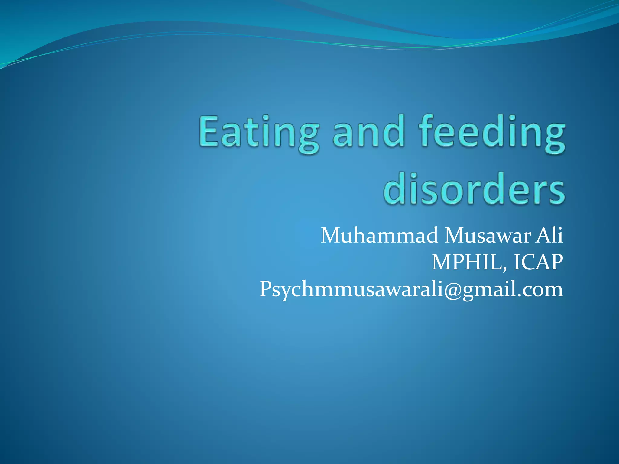 Eating and feeding disorders | PPTX