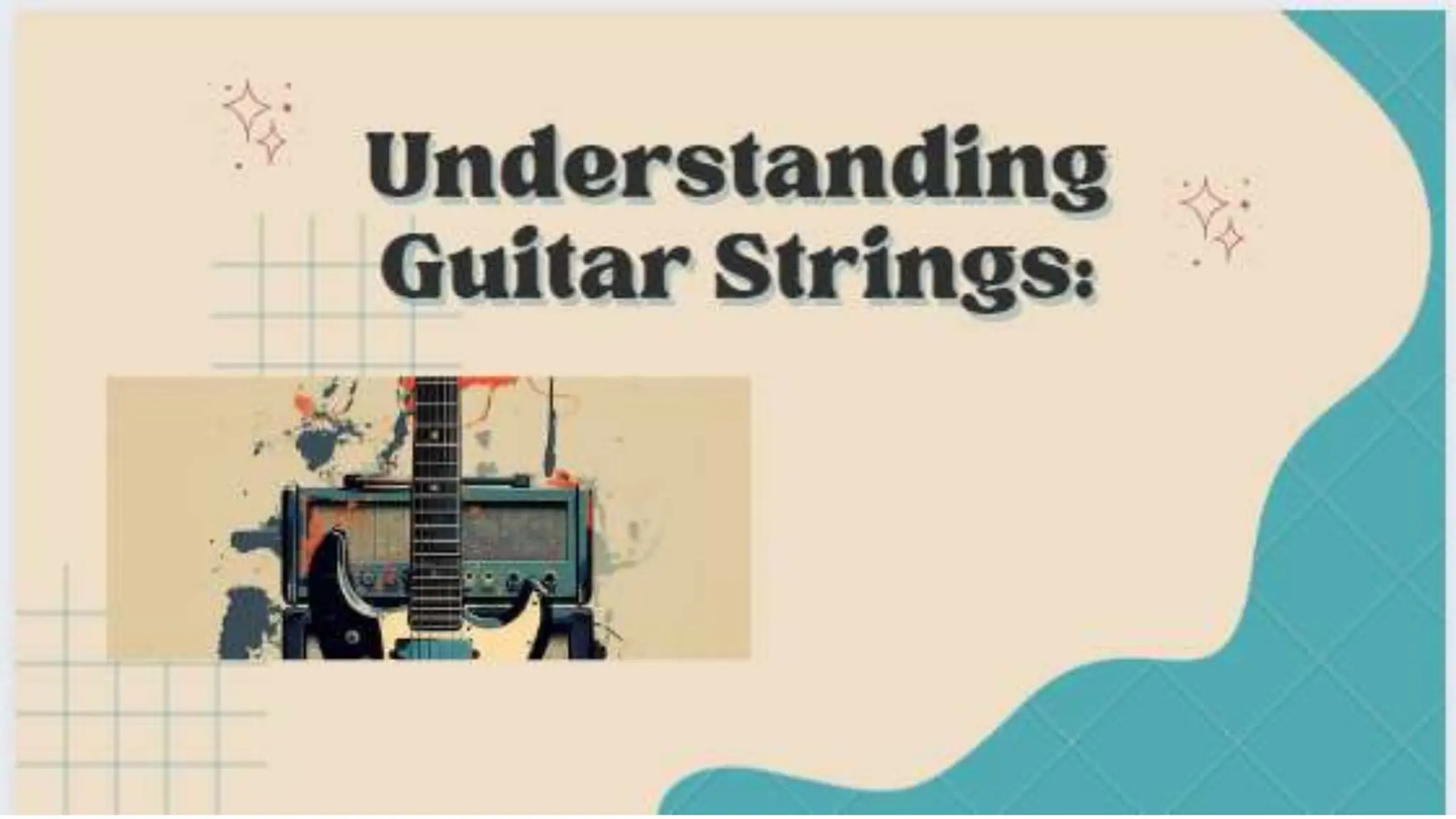 Understanding
Guitar Strings:
 