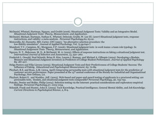Ployhart & Weekly (2006) Agenda for ResearchConstruct ValidityCorrelates are known, but nomological net uncertainSJTs targeted to constructs: the “holy grail” (p.348)What exactly is “judgment?”Understanding SJT structureHow do we build SJTs to get construct homogeneity?How do we enhance the reliability of these measures?More Experimentation/Micro ResearchCorrelation studies and metas show generalizabilityExperimental studies can enhance understanding