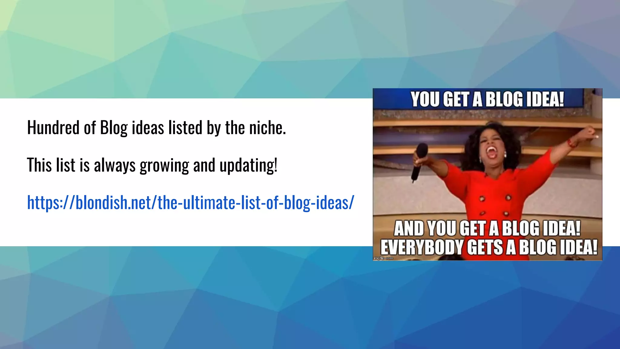 Hundred of Blog ideas listed by the niche.
This list is always growing and updating!
https://blondish.net/the-ultimate-list-of-blog-ideas/
 