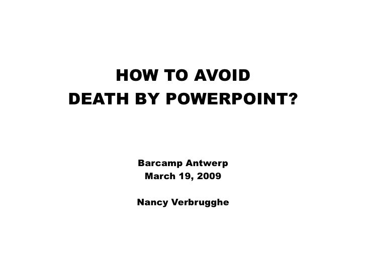avoiding death by powerpoint slideshare
