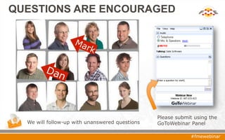QUESTIONS ARE ENCOURAGED
Please submit using the
GoToWebinar PanelWe will follow-up with unanswered questions
#fmewebinar
 