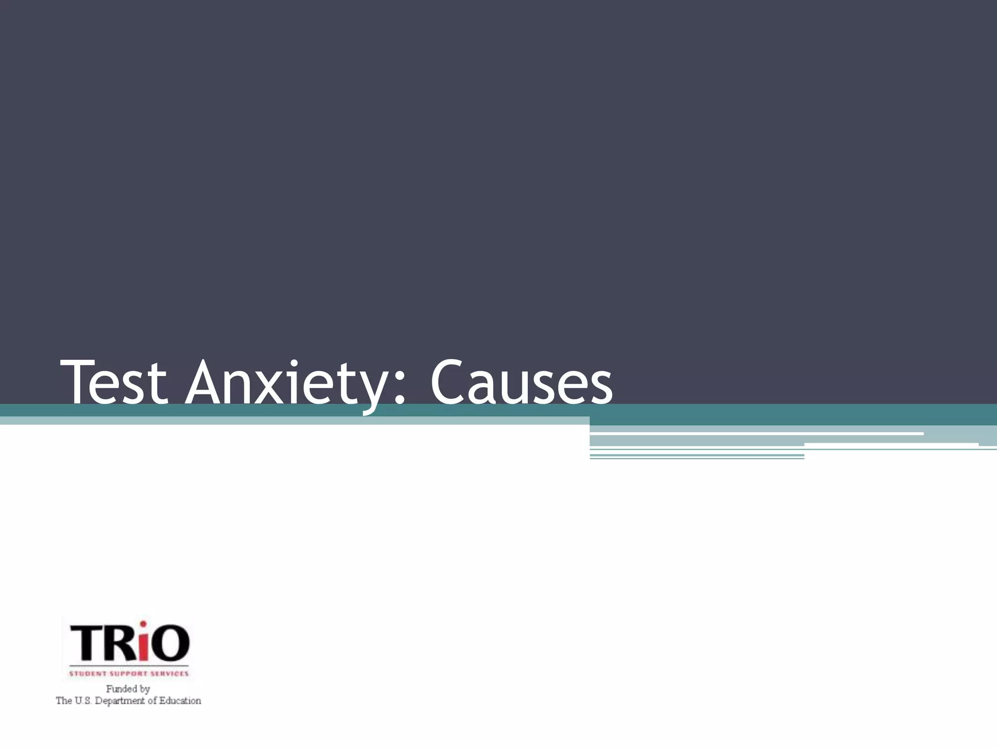Test Anxiety: Causes