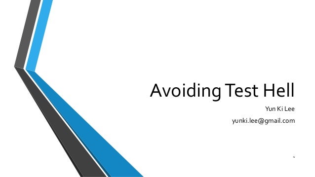 hell avoiding test slideshare