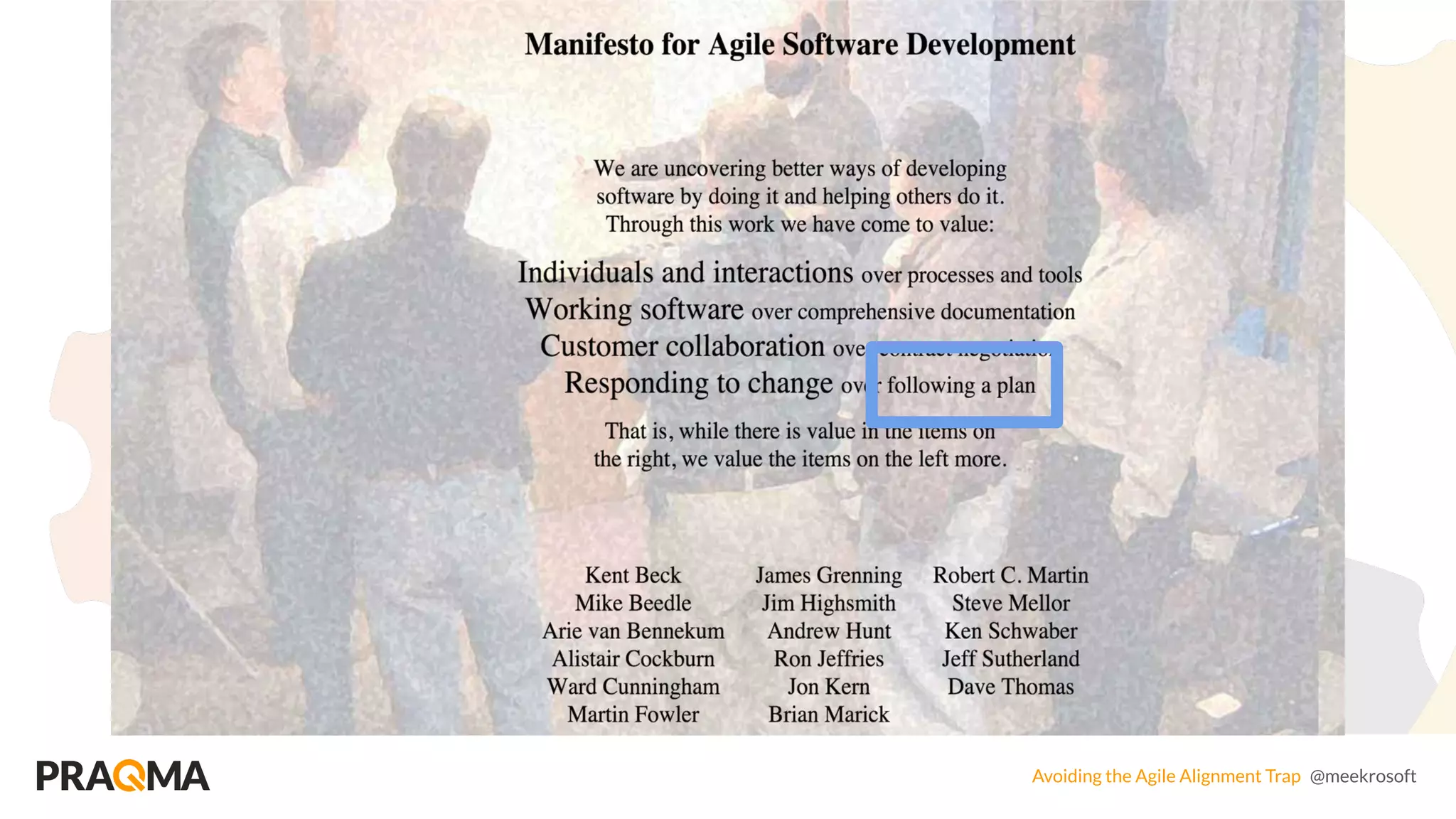 Avoiding the Agile Alignment Trap @meekrosoft
 